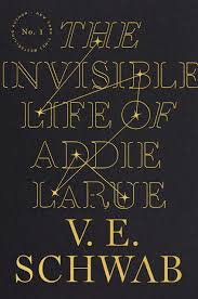 Book cover for The Invisible Life of Addie Larue by V.E. Schwab